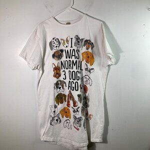 Womens Relevant Sleep Shirt Pics Of Dogs " I was normal 3 dogs ago" OS